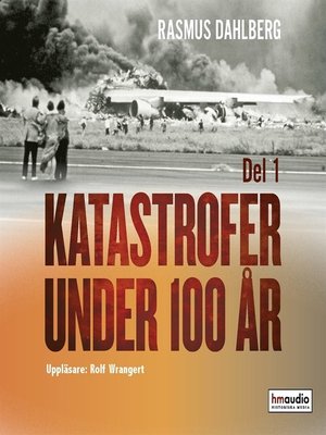 cover image of Katastrofer under 100 år, del 1